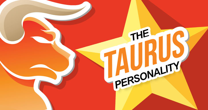 And characteristics personality traits taurus ♉ Taurus