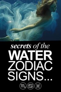 Secrets of the water zodiac signs
