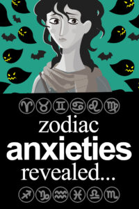Zodiac anxieties revealed