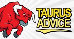Taurus Advice